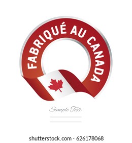 Made in Canada (French language - Fabriqué au Canada)