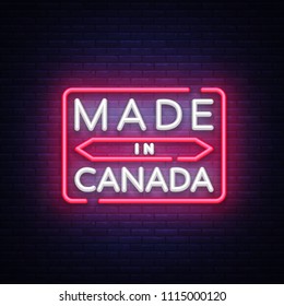 Made in Canada neon vector sign. Made in Canada symbol banner light, bright night Illustration. Vector illustration