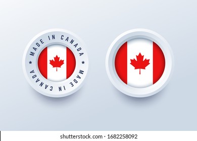 Made in Canada round label, badge, button, sticker with Canadian national flag. Vector illustration in 3d style for Canadian producers. 