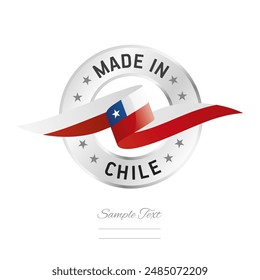 Made in Chile. Chile flag ribbon with circle silver ring seal stamp icon. Chile sign label vector isolated on white background