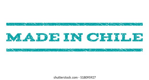 Made In Chile watermark stamp. Text tag between horizontal parallel lines with grunge design style. Rubber seal stamp with scratched texture. Vector cyan color ink imprint on a white background.