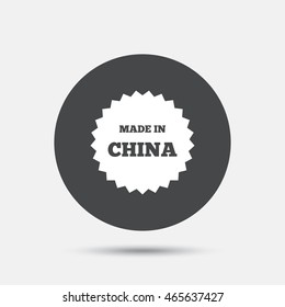 Made in China icon. Export production symbol. Product created in China sign. Circle flat button with shadow. Vector