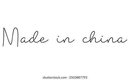 Made in China. Stylized calligraphic inscription word Made in China in one line.