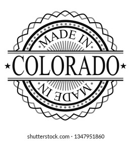 Made In Colorado Stamp. Logo Round Icon Symbol. Bank Design Certificated. 