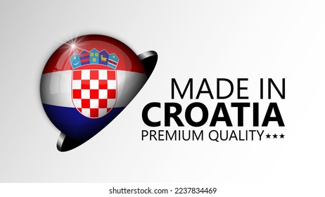 Made in Croatia graphic and label. Element of impact for the use you want to make of it.