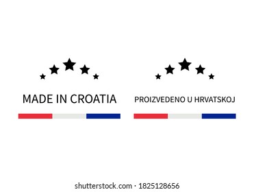 Made in Croatia labels in English and in Croatian languages. Quality mark vector icon. Perfect for logo design, tags, badges, stickers, emblem, product packaging, etc.