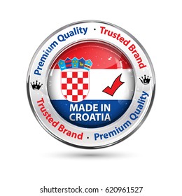 Made in Croatia, Premium Quality, trusted brand - business commerce shiny icon with the Croatian flag on the background. Suitable for retail industry.