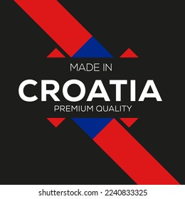 Made in Croatia, vector illustration.