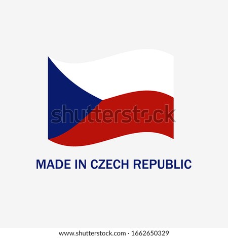 Made in Czech Republic. Flag of Czech Republic.