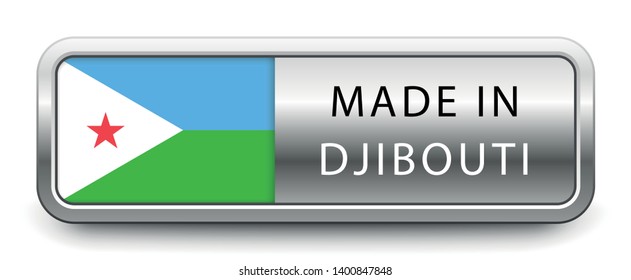 MADE IN DJIBOUTI metallic badge with national flag isolated on white background