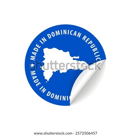 Made in Dominican Republic - Country Map Sticker. Best Quality. Original Product. Vector illustration.