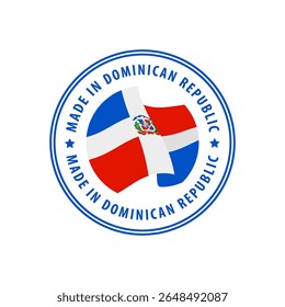 Made in Dominican Republic stamp, sticker. Vector illustration.