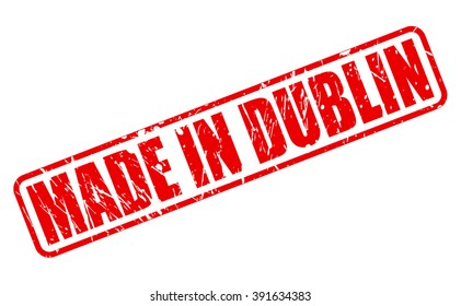 MADE IN DUBLIN RED STAMP TEXT ON WHITE