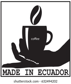 Made in Ecuador - a cup of coffee in hand