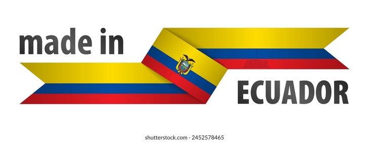 Made in Ecuador graphic and label. Element of impact for the use you want to make of it.