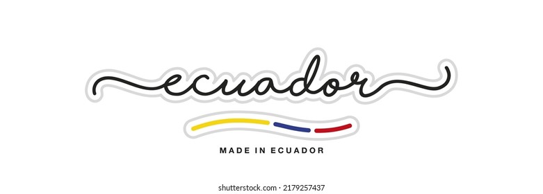 Made in Ecuador, new modern handwritten typography calligraphic logo sticker, abstract Ecuador flag ribbon banner