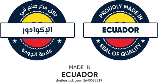 Made in Ecuador. Premium labels English and Arabic, stickers, pointer, badge and symbol of Ecuador flag icon. Collection vector illustration