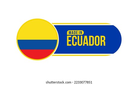 Made in Ecuador. Product packaging label with Ecuador flag. Vector illustration