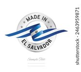 Made in El Salvador. El Salvador flag ribbon with circle silver ring seal stamp icon. El Salvador sign label vector isolated on white background