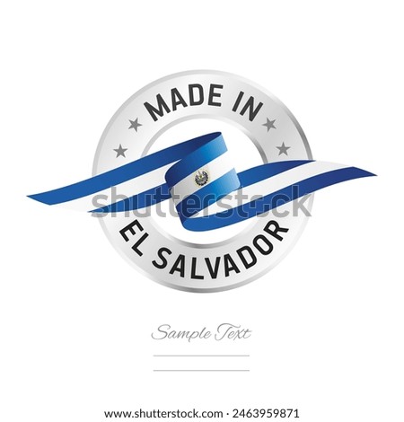 Made in El Salvador. El Salvador flag ribbon with circle silver ring seal stamp icon. El Salvador sign label vector isolated on white background