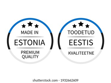 Made in Estonia round labels in English and in Estonian languages. Quality mark vector icon. Perfect for logo design, tags, badges, stickers, emblem, product package, etc.