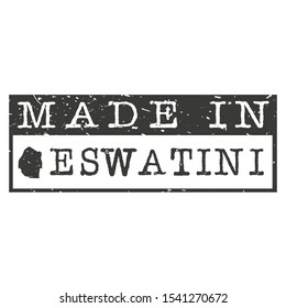 Made In Eswatini. Stamp Rectangle Map. Logo Icon Symbol. Design Certificated.