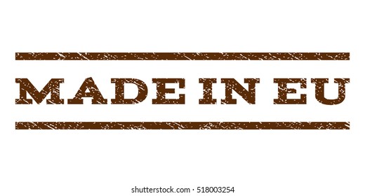 Made In Eu watermark stamp. Text tag between horizontal parallel lines with grunge design style. Rubber seal stamp with unclean texture. Vector brown color ink imprint on a white background.