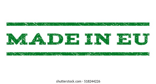 Made In Eu watermark stamp. Text tag between horizontal parallel lines with grunge design style. Rubber seal stamp with dirty texture. Vector green color ink imprint on a white background.
