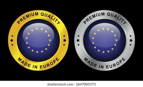 Made in Europe premium quality badges in gold and silver with EU flag stars and round glossy design	