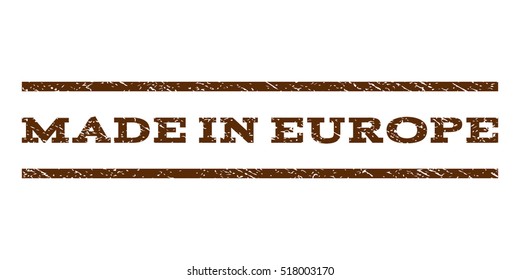 Made In Europe watermark stamp. Text caption between horizontal parallel lines with grunge design style. Rubber seal stamp with unclean texture. Vector brown color ink imprint on a white background.