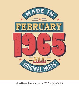 Made in February 1965 all original parts. Born in February 1965 Retro Vintage Birthday svg