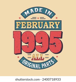 Made in February 2005 all original parts. Born in February 2005 Retro Vintage Birthday