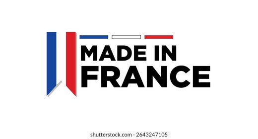 Made in France badge design. Label with France flag ribbon. The mark of the manufacture country. Emblem for product.