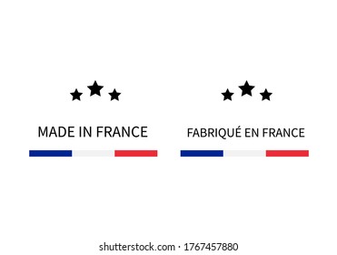 Made in France and Fabrique en France labels (in English and in French languages). Quality mark vector icon. Perfect for logo design, tags, badges, stickers, emblem, product packaging, etc.