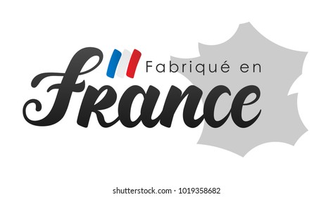 Made in France in French : Fabriqué en France