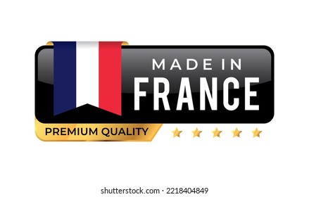 Made in France Premium Quality label. For icon, badge, emblem, packaging, banner, and other business product . Vector Illustration