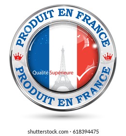 Made in France, Premium Quality (text written in French)  - business commerce shiny icon with the French flag on the background. Suitable for retail industry.