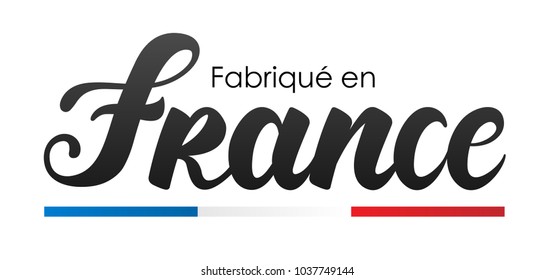 Made in France in French : Fabriqué en France