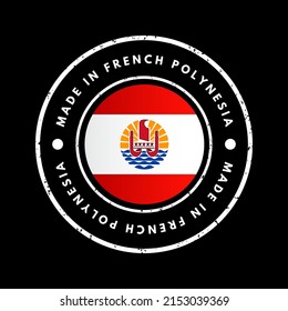 Made in French Polynesia text emblem stamp, concept background