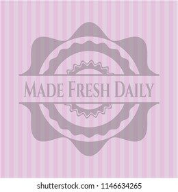 Made Fresh Daily badge with pink background