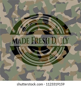 Made Fresh Daily on camo pattern