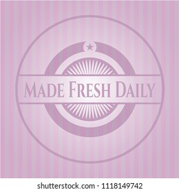 Made Fresh Daily pink emblem