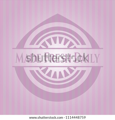 Made Fresh Daily retro style pink emblem