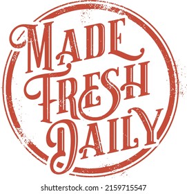 Made Fresh Daily Vintage Product Stamp