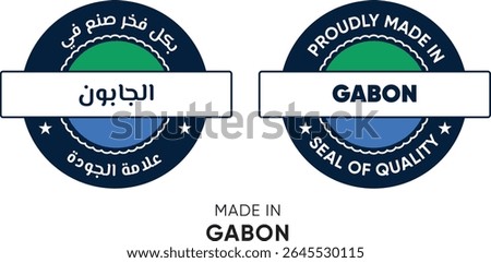 Made in Gabon. Premium labels English and Arabic, stickers, pointer, badge and symbol of Gabon flag icon. Collection vector illustration