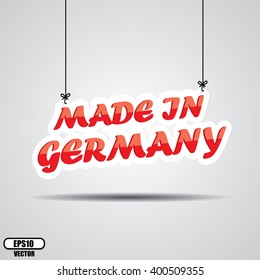 Made in Germany Sign Hanging On Gray Background - EPS.10 Vector