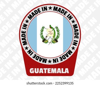 Hecho en Guatemala placa vectorial, simple icono aislado con bandera del país, Guatemala marca de origen marca de señalización diseño, redondeado hecho en texto