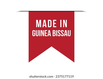 Hecho en Guinea Bissau ilustración de un vector rojo de pancarta aislado en fondo blanco