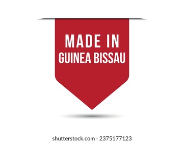Made in Guinea Bissau red vector banner illustration isolated on white background