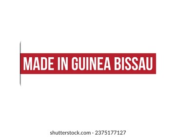 Hecho en Guinea Bissau ilustración de un vector rojo de pancarta aislado en fondo blanco